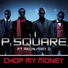 P Square Feat. Akon & May D