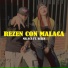 MALACA feat. Rezen