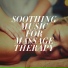Massage Tribe, Soothing Mind Music, Massage Music