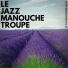 Le Jazz Manouche Troupe