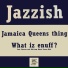 Jazzish, Aki, Rucous