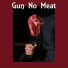 Gun No Meat