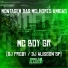 Mc Boy GR, Dj Alisson SP, Dj prody