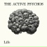 The Active Psychos