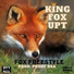 King Fox UpT