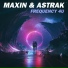 Maxin, Astrak