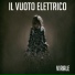 Il Vuoto Elettrico
