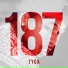 Tyga - ''187''