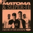 Matoma & Super-Hi feat. Bullysongs