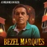 BEZEL MARQUES