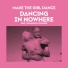 Make the Girl Dance
