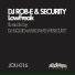 Dj Rob-E, Security