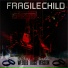 FragileChild