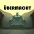 ÜBERMACHT