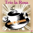 Trio La Rosa