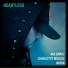 Aullwayz, Charlotte Muusic, Noria