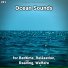 Ocean Currents, Nature Sounds, Ocean Sounds