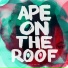 Ape on the Roof