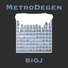 Metro Degen feat. BIGJ
