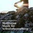 Meditation Selbstbewusstsein
