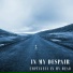 In My Despair