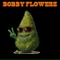 Bobby Flowerz