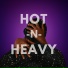 HOT -N- HEAVY feat. DOM VIBEMAKER