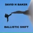 DAVID H BAKER