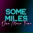 Some Miles