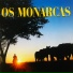 Os Monarcas
