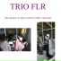 TRIO FLR