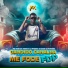 Mc Rose da Treta, DJ Nigéria o Mago da Putaria