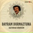 Bayram Durmaztuna