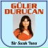 Güler Durucan