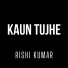 Rishi Kumar