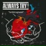 Always Try!