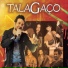 talagaço, Bandas do Sul