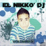 El Nikko DJ
