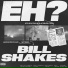Bill Shakes