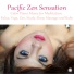 Pacific Zen Sensation
