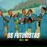Os Futuristas