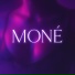MONÉ