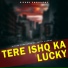 Piyush Chaudhary feat. Lucky Sharma