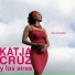 Katja Cruz Y Los Aires
