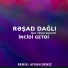 Rəşad Dağlı feat. Vüqar Biləcəri