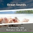 Relaxing Music, Ocean Sounds, Nature Sounds