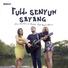Fira Cantika & Nabila feat. Bajol Ndanu
