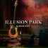 ILLUSION PARK