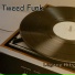 Tweed Funk