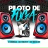 Dj Serpinha, MC Theuzyn, MC Menor MT